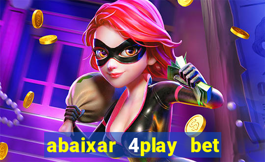 abaixar 4play bet baixar app