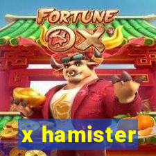 x hamister