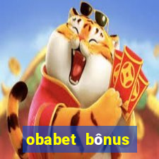 obabet bônus fortune tiger