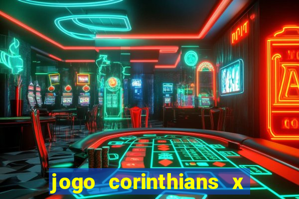 jogo corinthians x fortaleza ao vivo gratis