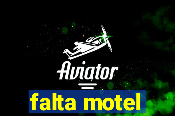 falta motel