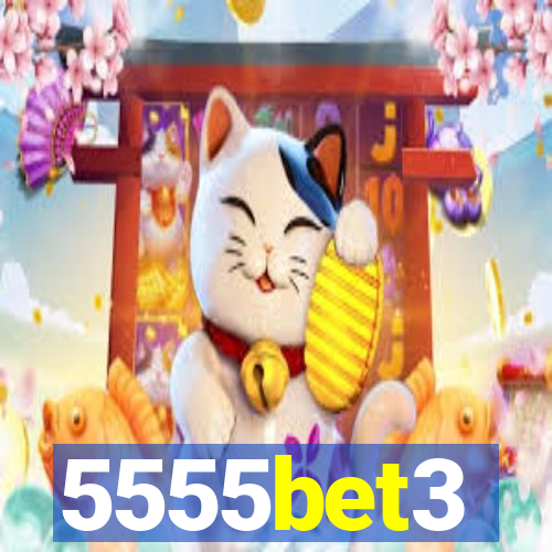 5555bet3