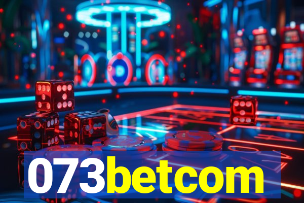 073betcom