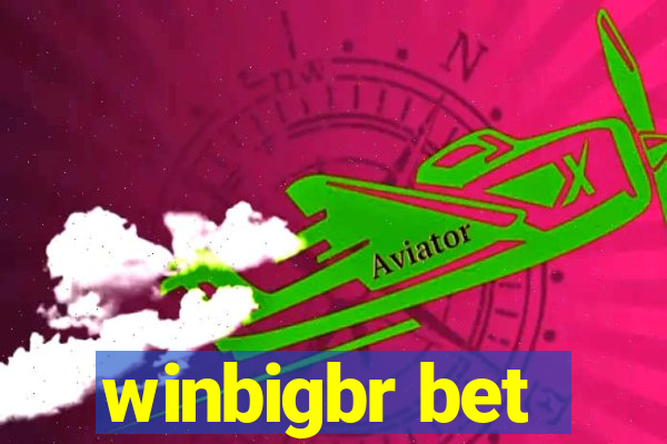 winbigbr bet