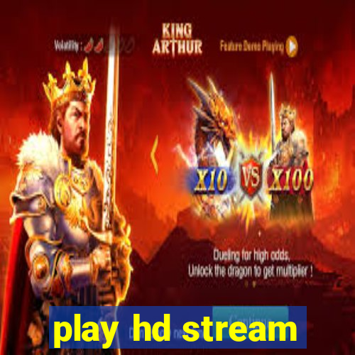 play hd stream