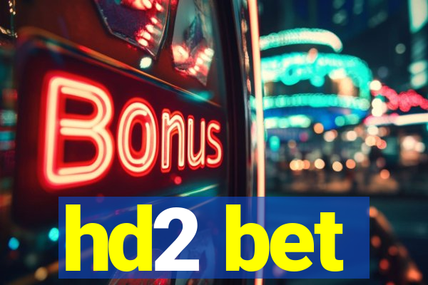 hd2 bet