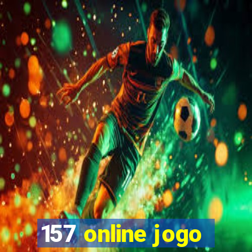 157 online jogo