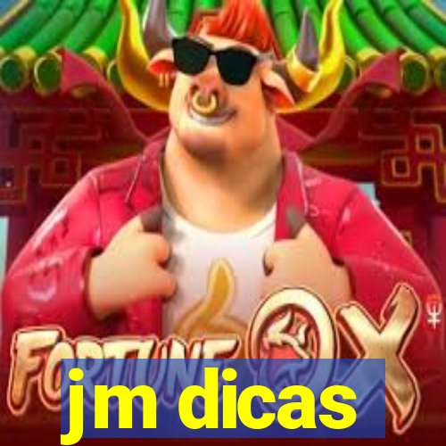 jm dicas