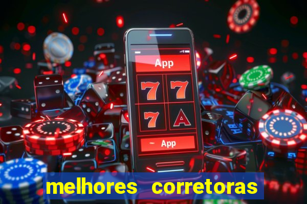 melhores corretoras de investimentos