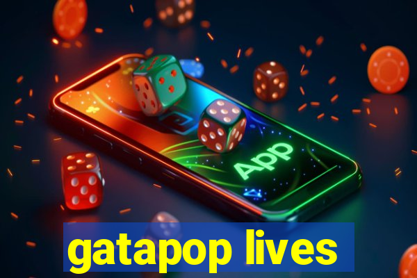 gatapop lives