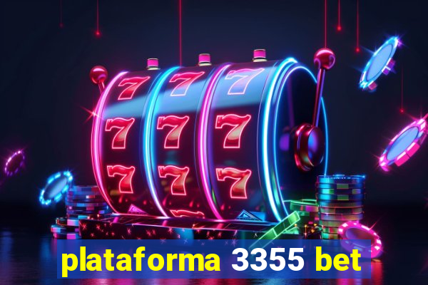 plataforma 3355 bet