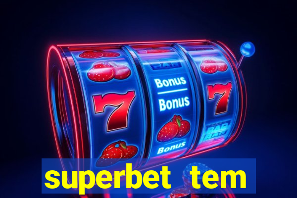 superbet tem pagamento antecipado