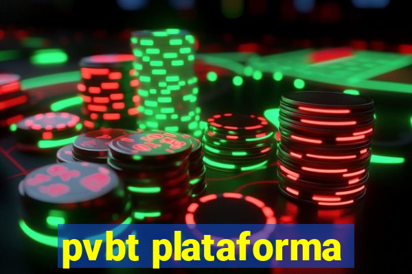 pvbt plataforma