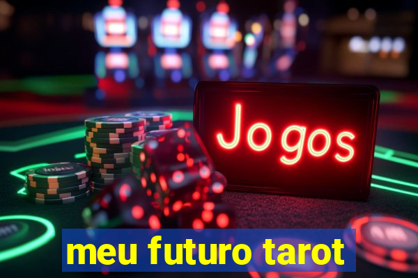 meu futuro tarot