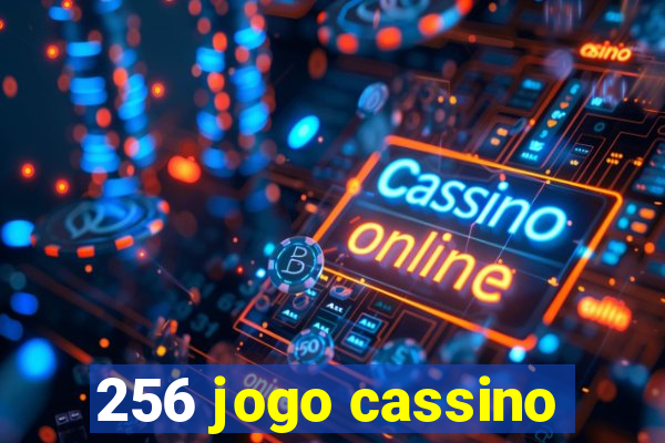 256 jogo cassino