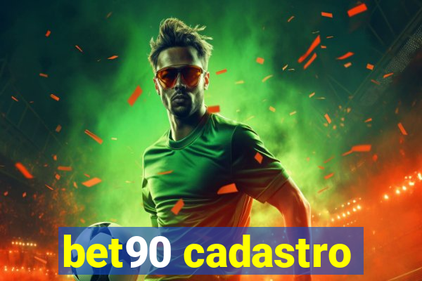 bet90 cadastro