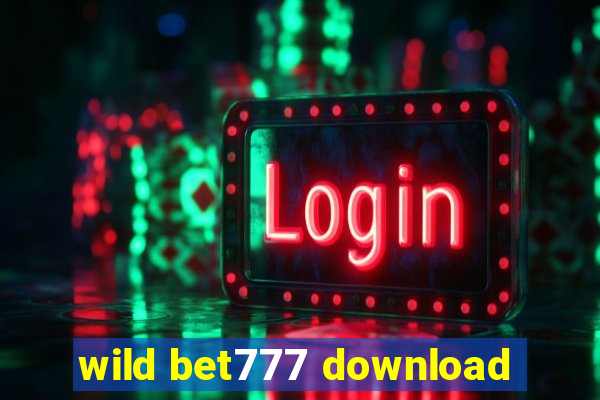 wild bet777 download