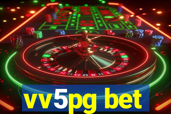 vv5pg bet