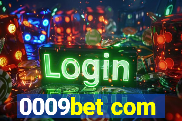 0009bet com