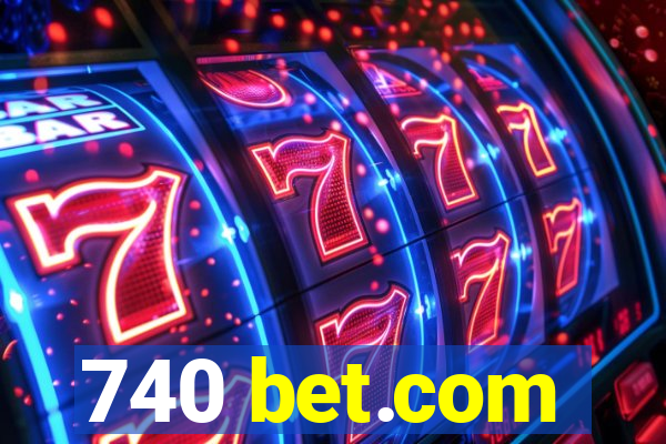 740 bet.com