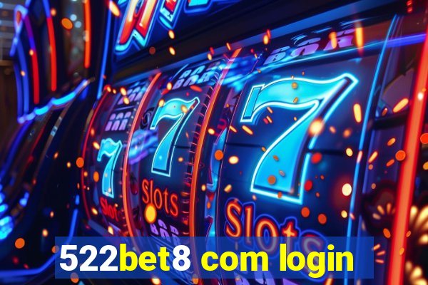 522bet8 com login