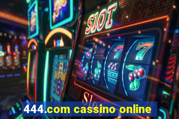 444.com cassino online