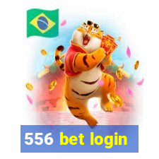 556 bet login