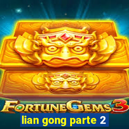 lian gong parte 2