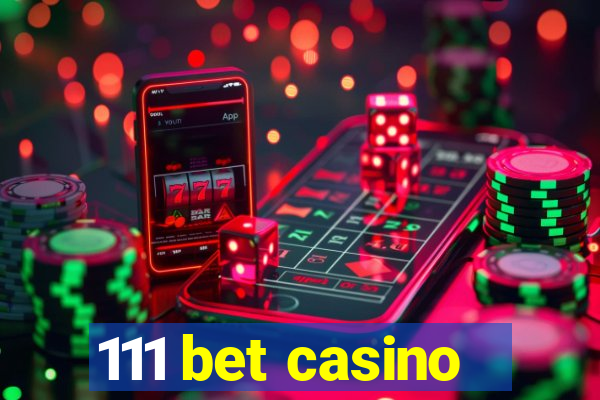 111 bet casino