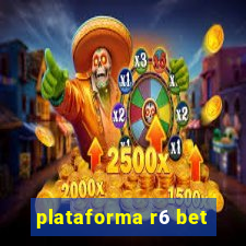 plataforma r6 bet