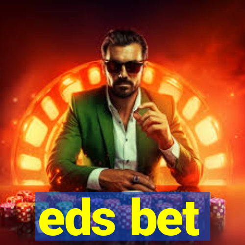 eds bet