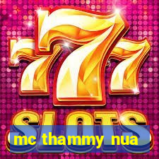 mc thammy nua