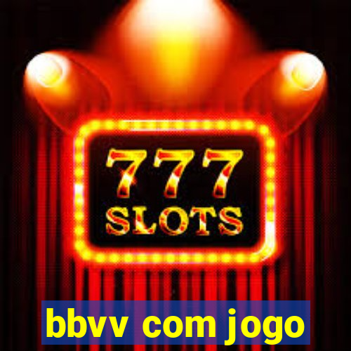 bbvv com jogo