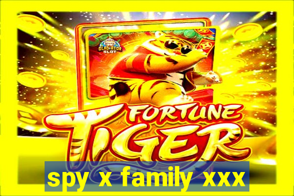 spy x family xxx