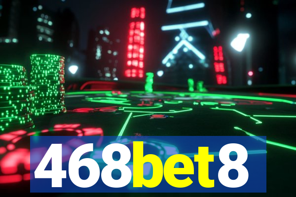 468bet8