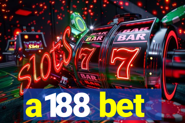 a188 bet