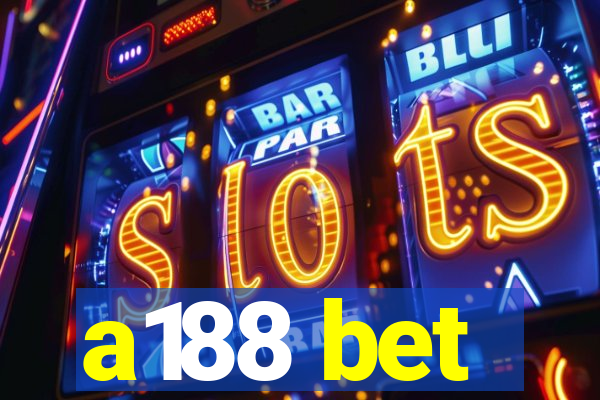 a188 bet