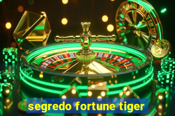 segredo fortune tiger