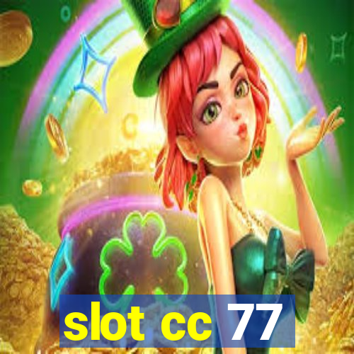 slot cc 77