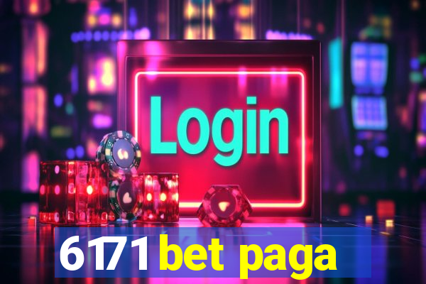 6171 bet paga