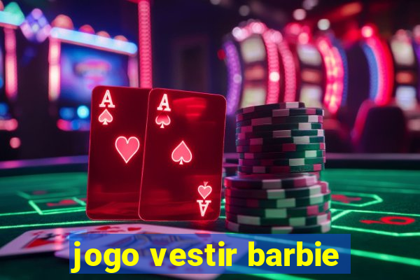 jogo vestir barbie