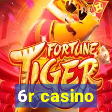 6r casino