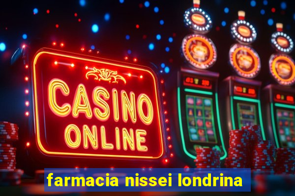 farmacia nissei londrina