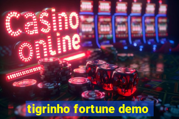 tigrinho fortune demo