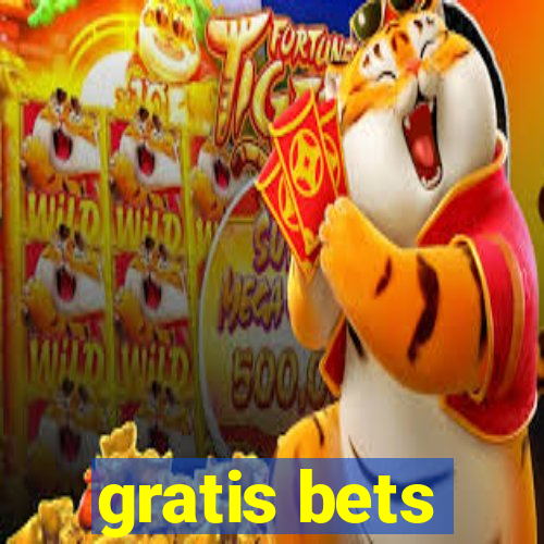 gratis bets