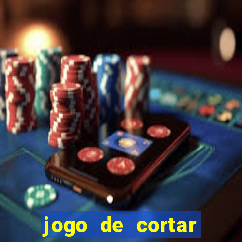 jogo de cortar frutas aposta