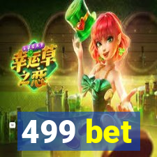 499 bet