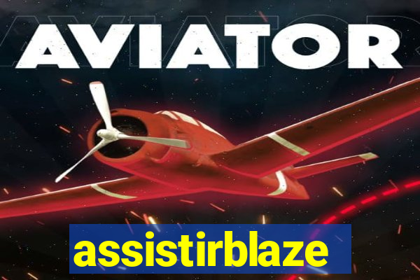 assistirblaze