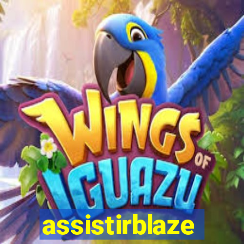 assistirblaze