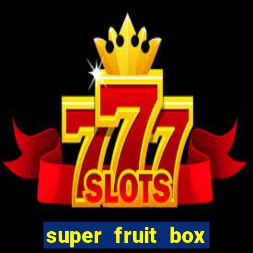 super fruit box onde comprar